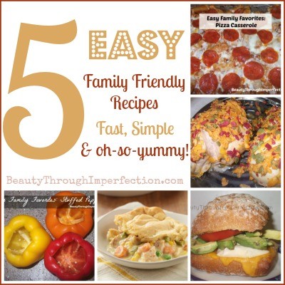 5 Easy Family Recipes