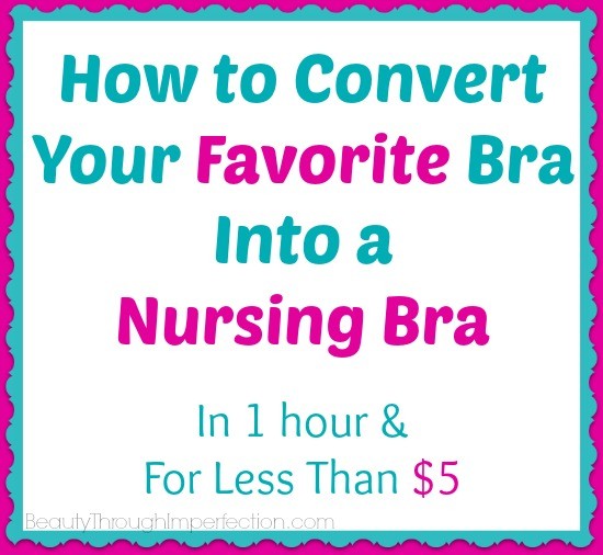 Convert your favorite bra into a nursing bra