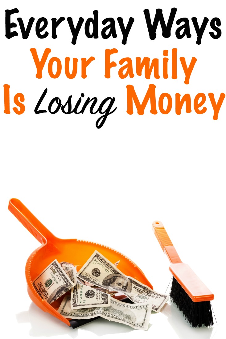 everyday ways your family is losing money