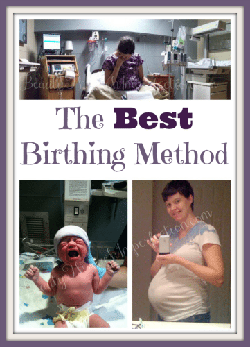 The Best Birthing Method