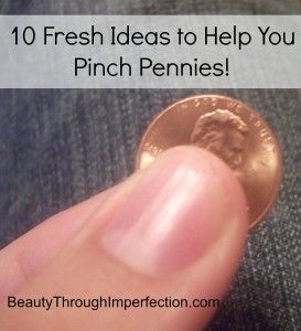pinch your pennies